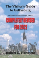 The Visitor's Guide to Gettysburg: What to Do When You Get There 1484063104 Book Cover