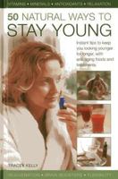 50 Natural Ways to Stay Young 0754828670 Book Cover