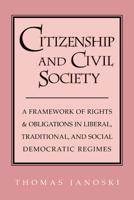 Citizenship and Civil Society: A Framework of Rights and Obligations in Liberal, Traditional, and Social Democratic Regimes 0521635810 Book Cover