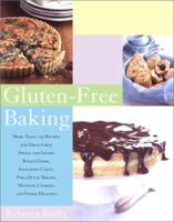 Gluten-Free Baking: More Than 125 Recipes for Delectable Sweet and Savory Baked Goods, Including Cakes, Pies, Quick Breads, Muffins, Cookies, and Other Delights 1416535993 Book Cover
