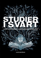 Studier i svart: Livet och döden i universums spegling (2) (Fantastikens Mörker Och Ljus) 9187619091 Book Cover