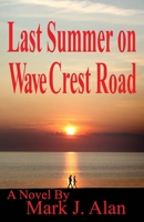 Last Summer On Wave Crest Road 1505996082 Book Cover