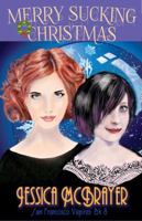 Merry Sucking Christmas : San Francisco Vampire Book 8 1942569246 Book Cover