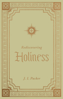 Rediscovering Holiness 0892838604 Book Cover