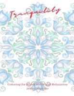 Tranquility: Coloring for Stress Relief and Relaxation B0BQCZZ4LF Book Cover