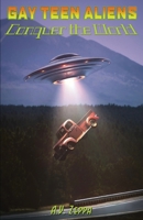 Gay Teen Aliens Conquer the World - Book Three B0GR9KR1SN Book Cover