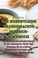 Das wesentliche hausgemachte hummus-kochbuch 1835006523 Book Cover