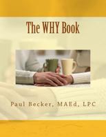 The Why Book 1542371961 Book Cover