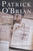 Patrick O'Brian: The Making of the Novelist, 1914-1949 0393061302 Book Cover