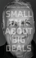 Small Talk About Big Deals B0DZ493NCD Book Cover