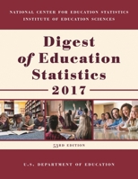 Digest of Education Statistics 2017 1641433892 Book Cover