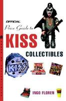 The Official Price Guide to Kiss Collectibles 1400050294 Book Cover