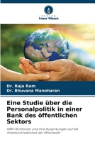 Eine Studie über die Personalpolitik in einer Bank des öffentlichen Sektors (German Edition) 6208291046 Book Cover