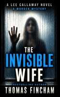 The Invisible Wife: A Private Investigator Mystery Series of Crime and Suspense B08RRMT2BK Book Cover