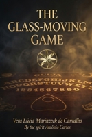 The Glass: moving game B0HM6LTFGQ Book Cover