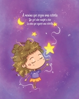 A MENINA QUE PEGOU UMA ESTRELA / THE GIRL WHO CAUGHT A STAR / LA NIÑA QUE AGARRÓ UNA ESTRELLA: Edição trilíngue - Português, Inglês e Espanhol. (Portuguese Edition) 6500297636 Book Cover
