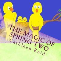 The Magic of Spring Two 1499205740 Book Cover