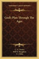 God's Plan Through The Ages 1163182427 Book Cover