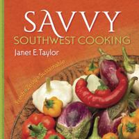 Savvy Southwest Cooking 1940322154 Book Cover
