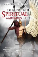 Dealing with Spiritual Warfares in Life- Ephesians 6: 12 1641384107 Book Cover