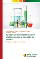 Aplicação de nanolâminas de grafeno contra a corrosão de metais 6139611113 Book Cover