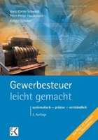 Gewerbesteuer - Leicht Gemacht: Systematisch - Prazise - Verstandlich 3874403238 Book Cover