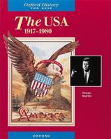 The Usa, 1917 1980 (Oxford History For Gcse) 0199172498 Book Cover