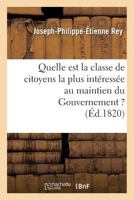 Quelle Est La Classe de Citoyens La Plus Inta(c)Ressa(c)E Au Maintien Du Gouvernement ? 2012399339 Book Cover