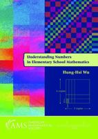 Understanding Numbers in Elementary School Mathematics 0821852604 Book Cover