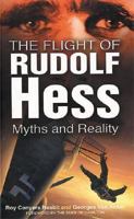 The Flight of Rudolf Hess 0750947578 Book Cover