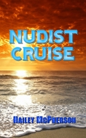 Nudist Cruise 1495386724 Book Cover