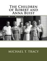 The Children of Robert and Anna Buist 1536854255 Book Cover
