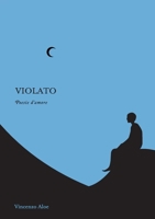 Violato (Italian Edition) B0G69LSQBD Book Cover