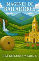 Imágenes de Bailadores: Generalidades de un pueblo andino 1973390337 Book Cover