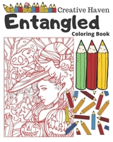 Creative Haven Entangled Coloring Book: Adult Coloring B0851LYC3S Book Cover