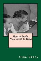 How to Teach Your Child to Read 1491063688 Book Cover