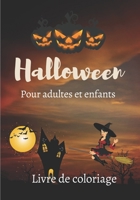 Halloween - Livre de coloriage pour adultes et enfants: Le chaos des monstres - Cadeaux pour femmes, garçons et filles B08HGTSZV3 Book Cover