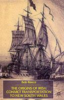 The Origins of Irish Convict Transportation to New South Wales 0333584597 Book Cover