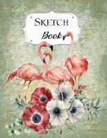 Sketch Book: Flamingo Sketchbook Scetchpad for Drawing or Doodling Notebook Pad for Creative Artists #2 Green 1073510964 Book Cover