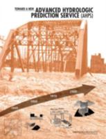 Toward a New Advanced Hydrologic Prediction Service (AHPS) 0309101441 Book Cover