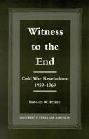 Witness to the END 0761818456 Book Cover