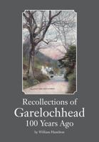 Recollections of Garelochhead 100 Years Ago 1912271095 Book Cover
