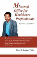 Microsoft Office for Healthcare Professionals 0595343538 Book Cover