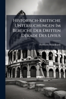 Historisch-Kritische Untersuchungen Im Bereiche Der Dritten Dekade Des Livius 1287411118 Book Cover
