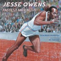 Jesse Owens: Fastest Man Alive 0802795501 Book Cover