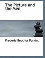 The Picture and the Men 102212319X Book Cover