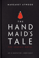 The Handmaid's Tale: The Graphic Novel 038553924X Book Cover