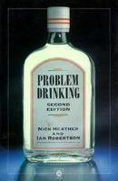 Problem Drinking (Oxford Medical Publications) 0192628615 Book Cover