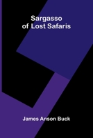 Sargasso of Lost Safaris 9374122367 Book Cover