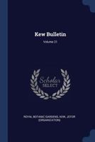 Kew Bulletin; Volume 21 1022634844 Book Cover